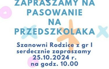Zaproszenie na pasowanie w gr I 1