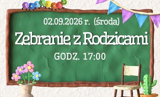 Zdjęcie do ZEBRANIE Z RODZICAMI  02-09-2026